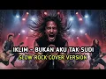 Lagu IKLIM – Bukan Aku Tak Sudi | Slow Rock Cover Version By. ALRESCHA SPINACH