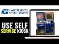 How to Use USPS Self Service Kiosk 2026 QUICK EASY