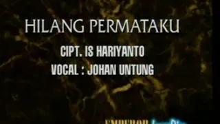 Download JOHAN UNTUNG ~ Hilang Permataku MP3