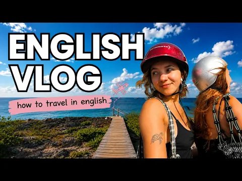 Learn English Vlog - Travel in English!