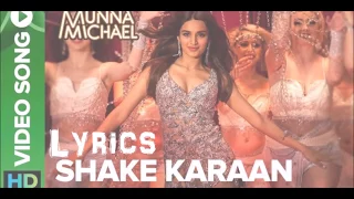 Download Shake karaan Lyrics | Munna Michael | Meet Bros | Kanika Kapoor MP3