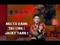 Download Lagu NGƯỜI ĐÁNG THUƠNG - JACKY TANG !