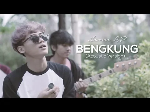 Download MP3 James AP - Bengkung (Acoustic Version) - (Official Music Video)