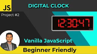 Build digital clock with vanilla JavaScript in Bangla NO framework js projects for beginners