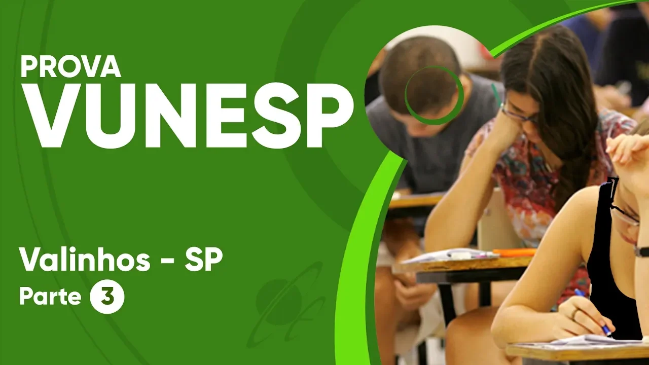 PROVA VUNESP 2019 - Nível Médio - Prefeitura de Valinhos (parte 3)