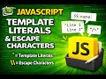 JavaScript Template Literals Escape Characters Explained Beginners to Advanced