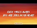 Download Lagu Even Miles Away You’re Still in My Heart 💖 | Emotional Long Distance Love Song Lyrics Video