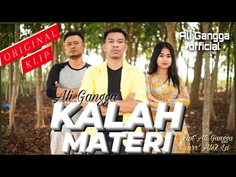 Download MP3 KALAH MATERI - ALI GANGGA (Official Musik Video)