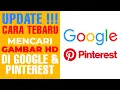 Download Lagu UPDATE TERBARU !!! Mencari gambar kualitas HD di Google \u0026 Pinterest