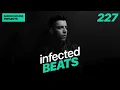 IBP227 - Mario Ochoa's Infected Beats Episode 227