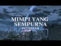 Download Lagu Peterpan - Mimpi Yang sempurna (Lyric Video)