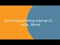 Java Programming Tutorial 01 - Hello World
