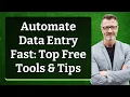 Automate Data Entry Fast Top Free Tools Tips