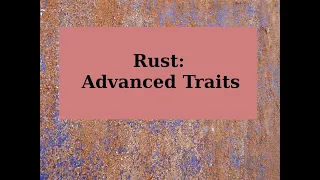 Rust Advanced Traits