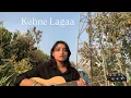 Lagu Kehne Lagaa - Rushil aswal - ( cover )