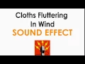 Download Lagu Cloths Flutter in Wind Sound Effect ♪
