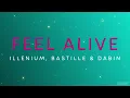 ILLENIUM, Bastille & Dabin - Feel Alive | Slowed + Reverb