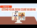 How to Attend Your Zoom Court Hearing