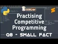 Q8 - Small Factorial Sharping Skills CPinPython