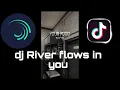 Download Lagu Preset Alight Motion dj River flows in you x new rules viral tiktok Sound ucil fvnky