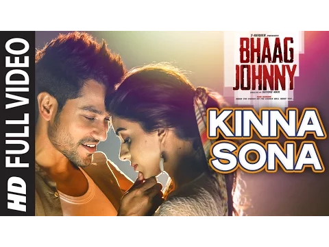 Download MP3 Kinna Sona FULL VIDEO Song - Bhaag Johnny | Kunal Khemu, Zoa Morani | Sunil Kamath