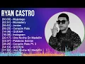 Download Lagu Ryan Castro 2024 MIX Greatest Hits - Mujeriego, Monastery, Jordan, Corazón Roto