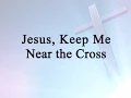 Download Lagu Jesus, Keep Me Near the Cross (Hymn Charts with Lyrics, Contemporary)