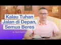 Download Lagu Saat Teduh Bersama - KALAU TUHAN JALAN DI DEPAN, SEMUA BERES | 28 Mei 2025 (Official Philip Mantofa)