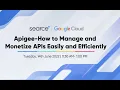 Webinar - How to manage and monetize API s easily and effectively