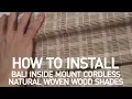 How to Install Bali Cordless Natural Woven Wood Shades - Inside Mount