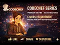 CodeChef Series Chairs Requirement Practice Problem in 500 difficulty rating