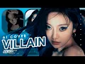 Lagu [AI COVER] How Would aespa sing 'Villain' by K/DA