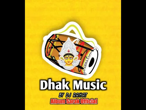 Download MP3 Dhak Music || By Dhak DJ RAHAT || ft. Smarak Roy