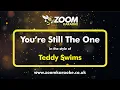 Download Lagu Teddy Swims - You're Still The One - Karaoke Version from Zoom Karaoke