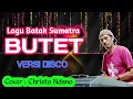 Lagu Lagu Disco Batak sumatra//BUTET//Arr/cover:#Christo_Ndano