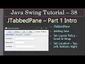 JTabbedPane and Its Settings Part 1 Intro Swing Tutorial