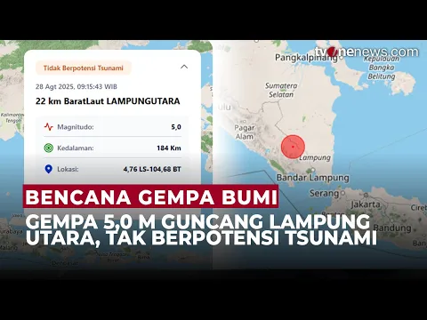 Lampung Utara Diguncang Gempa 5,0 M, Tak Berpotensi Tsunami
