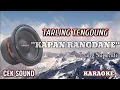Download Lagu KAPAN RANGDANE (IPANG SUPENDI) KARAOKE VERSI TENGDUNG