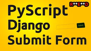 PyScript and Django How to submit form and validate on Django side PyScript tutorial