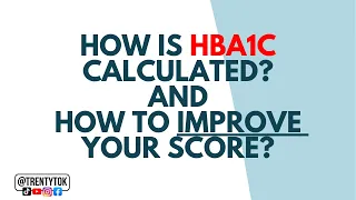How is HbA1c calculated How to improve your score