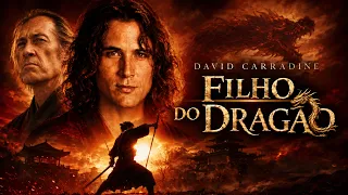 Filho do Dragão FILME COMPLETO DUBLADO | Filmes de Ação | David Carradine | Filmes para Assistir