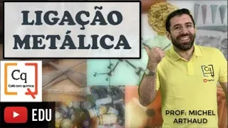 LIGAÇÃO METÁLICA | TUDO QUE VOCÊ PRECISA SABER
