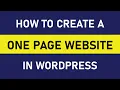 How to Create a One Page Website In Wordpress