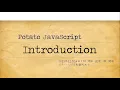 Potato JavaScript Tutorial 001 - Introduction to JavaScript library the POTATO JS