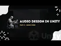 Audio Design in Unity Part 02 - Basic Code