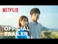 Download Lagu Beyond Goodbye | Official Trailer | Netflix