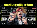 Lagu Top Hits Spotify Indonesia 2025 | Kumpulan Musik POP PUNK TERBARU 🎶 Full Album Lagu Indo PUNK ROCK