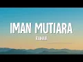 Raihan - Iman Mutiara (Lirik)