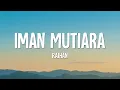 Download Lagu Raihan - Iman Mutiara (Lirik)