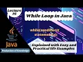 what is while loop in java While Loops in Java Java lecture 16